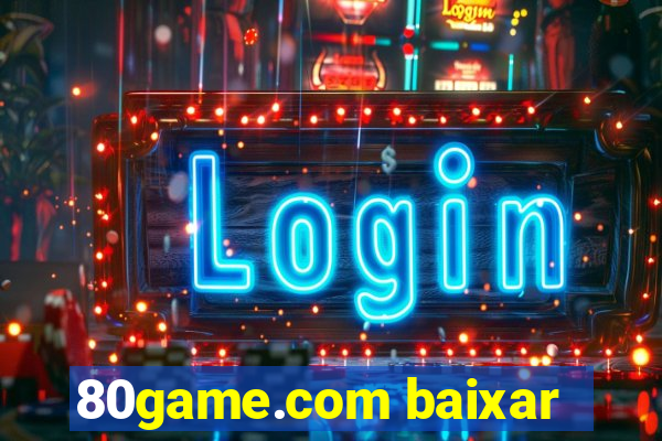 80game.com baixar